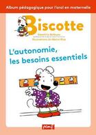 Couverture du livre « Biscotte, l'autonomie et les besoins essentiels » de Bethune/Rius aux éditions Pemf