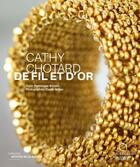 Couverture du livre « Cathy chotard de fil et d'or » de Brisson/Weber aux éditions Ateliers D'art De France