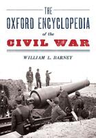 Couverture du livre « The oxford encyclopedia of the civil war » de Barney William L aux éditions Editions Racine