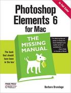 Couverture du livre « Photoshop Elements 6 for Mac ; the missing manual » de Barbara Brundage aux éditions O Reilly