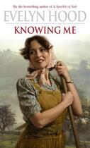 Couverture du livre « Knowing Me » de Hood Evelyn aux éditions Little Brown Book Group Digital