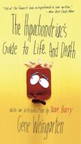 Couverture du livre « The Hypochondriac's Guide to Life. And Death. » de Weingarten Gene aux éditions Simon & Schuster