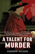 Couverture du livre « A TALENT FOR MURDER » de Andrew Wilson aux éditions Simon & Schuster