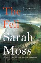 Couverture du livre « THE FELL » de Sarah Moss aux éditions Pan Macmillan