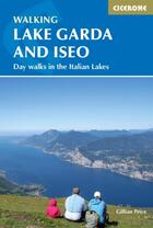 Couverture du livre « WALKING LAKE GARDA AND ISEO » de Gillian Price aux éditions Cicerone Press