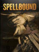 Couverture du livre « Spellbound magic ritual and witchcraft » de Page Sophie aux éditions Ashmolean