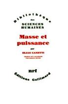 Couverture du livre « Masse et puissance » de Elias Canetti aux éditions Gallimard