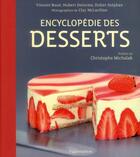 Couverture du livre « Encyclopédie des desserts » de Vincent Boue et Hubert Delorme et Didier Stephan aux éditions Flammarion