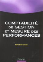 Couverture du livre « Comptabilite de gestion et mesure des performances » de Rene Demeestere aux éditions Dunod