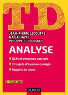 Couverture du livre « TD : analyse (6e édition) » de Naila Hayek et Jean-Pierre Lecoutre et Philippe Pilibossian aux éditions Dunod