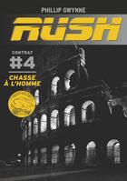 Couverture du livre « Rush Tome 4 : chasse à l'homme » de Phillip Gwynne aux éditions Casterman