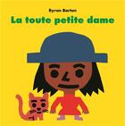 Couverture du livre « La toute petite dame » de Byron Barton aux éditions Ecole Des Loisirs