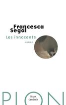 Couverture du livre « Les innocents » de Francesca Segal aux éditions Plon