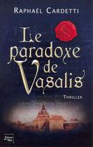 Couverture du livre « Le paradoxe de vasalis » de Cardetti Raphael aux éditions Fleuve Editions