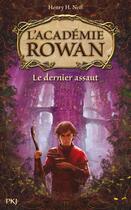 Couverture du livre « L'academie rowan - tome 2 le dernier assaut - vol02 » de Neff Henry H. aux éditions Pocket Jeunesse