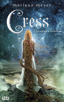 Couverture du livre « Chroniques lunaires Tome 3 : Cress » de Marissa Meyer aux éditions 12-21