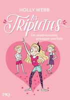 Couverture du livre « Les Triplettes t.2 ; un anniversaire presque parfait » de Holly Webb aux éditions Pocket Jeunesse