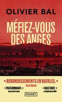 Couverture du livre « Méfiez-vous des anges » de Olivier Bal aux éditions Pocket