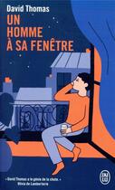 Couverture du livre « Un homme à sa fenêtre » de Thomas David aux éditions J'ai Lu