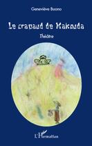 Couverture du livre « Le crapaud de Makouda » de Genevieve Buono aux éditions L'harmattan