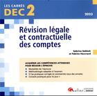 Couverture du livre « Dec 2 - revision legale et contractuelle des comptes, 7eme edition - 19 fiches de conseils et d'outi » de Sabbah/Heuvrard aux éditions Gualino