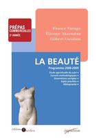 Couverture du livre « La beauté » de Etienne Akamatsu et France Farago aux éditions Cdu Sedes