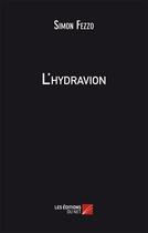 Couverture du livre « L'hydravion » de Simon Fezzo aux éditions Editions Du Net