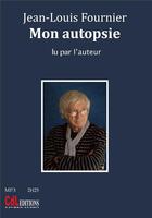 Couverture du livre « Mon autopsie » de Jean-Louis Fournier aux éditions Cdl