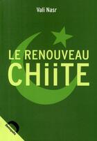 Couverture du livre « Le renouveau chiite » de Nasr V aux éditions Demopolis