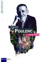 Couverture du livre « Poulenc, Francis » de Isabelle Werck aux éditions Bleu Nuit