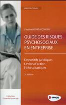 Couverture du livre « Guide des risques psychosociaux en entreprise ; dispositifs juridiques ; leviers d'action ; fiches pratiques (3e édition) » de Caroline Moyat-Aycoberry aux éditions Gereso