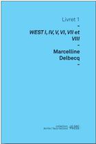 Couverture du livre « West I, IV, V, VI, VII et VIII » de Marcelline Delbecq aux éditions Le Gac Press