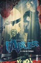 Couverture du livre « Fables t.15 : l'âge des ténèbres » de Bill Willingham et Mark Buckingham et Collectif aux éditions Urban Comics
