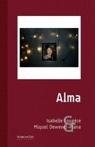 Couverture du livre « Alma » de Isabelle Fougere et Miquel Dewever-Plana aux éditions Le Bec En L'air Editions