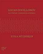 Couverture du livre « Lucas Couillonov ; un poème pornographique » de  aux éditions Nouvelles Editions Place