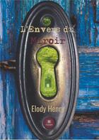 Couverture du livre « L'envers du miroir » de Elody Henry aux éditions Le Lys Bleu