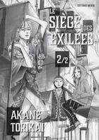 Couverture du livre « Le siège des exilées Tome 2 » de Akane Torikai aux éditions Akata