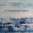 Couverture du livre « Au rivage de mes vagues » de Fatima Chbibane-Bennacar aux éditions Owen