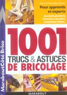 Couverture du livre « 1001 Trucs Et Astuces De Bricolage » de Michel Branchu aux éditions Marabout