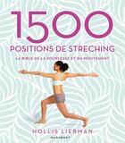 Couverture du livre « 1500 positions de stretching ; la bible de la souplesse et du mouvement » de Hollis Lance Liebman aux éditions Marabout