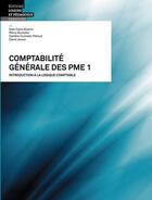 Couverture du livre « Comptabilite générale des PME t.1 » de Remy Bucheler et Gian Carlo Boaron et Ophélie Dumalle-Petoud et David Jaussi aux éditions Lep