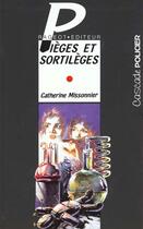 Couverture du livre « Pièges et sortilèges » de Catherine Missonnier aux éditions Rageot