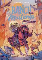 Couverture du livre « Le ranch des mustangs Tome 2 : cheval de feu » de Sharon Siamon aux éditions Rageot