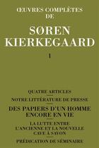 Couverture du livre « Oeuvres complètes de Soren Kierkegaard t.1 » de Kierkegaard Sren aux éditions Orante