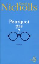 Couverture du livre « Pourquoi pas ? » de David Nicholls aux éditions Belfond