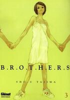 Couverture du livre « Brothers Tome 3 » de Sho-U Tajima aux éditions Glenat