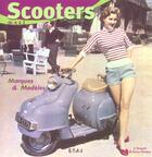 Couverture du livre « Scooter de a a z, marques & modeles » de Bernar Soler-Thebes aux éditions Etai