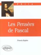 Couverture du livre « Pensees de pascal (les) » de Francis Kaplan aux éditions Ellipses