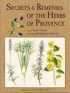 Couverture du livre « Secrets et recettes of the herbs of Provence » de Gardet/Mansion aux éditions Ouest France
