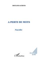 Couverture du livre « À perte de mots » de Mouloud Achour aux éditions L'harmattan